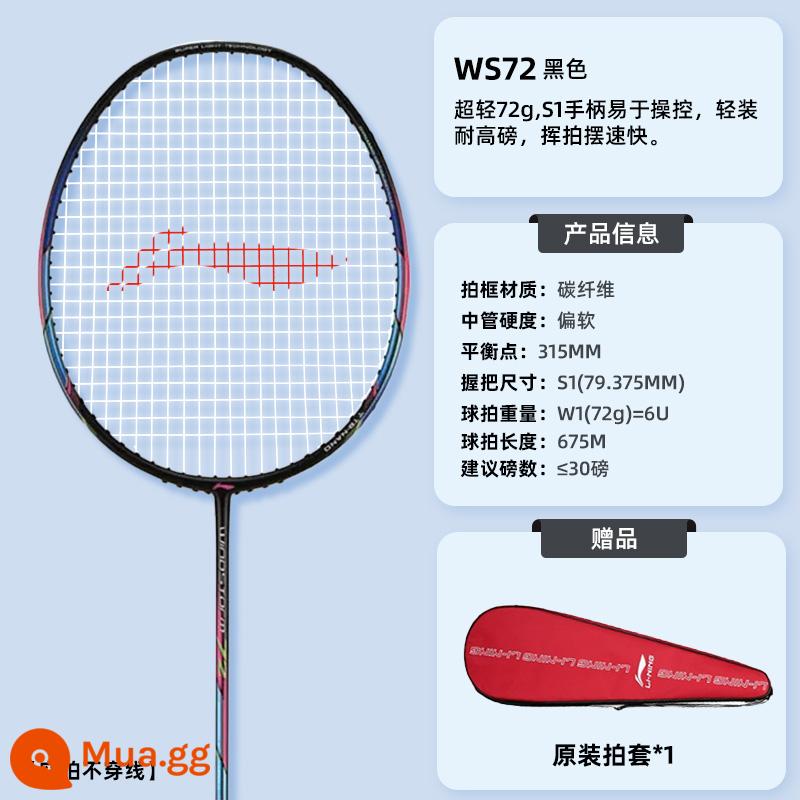 Vợt cầu lông Li Ning WS72/74/79S/H hành động gió sợi carbon 6000 iC vợt đơn cấp chuyên nghiệp 6U siêu nhẹ - WS-72 Black-6U [Tấn công tốc độ]