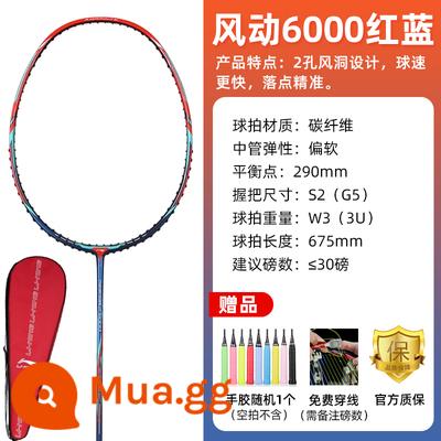 Vợt cầu lông Li Ning WS72/74/79S/H hành động gió sợi carbon 6000 iC vợt đơn cấp chuyên nghiệp 6U siêu nhẹ - Fengdong 6000 đỏ và xanh-3U [cả tấn công và phòng thủ]