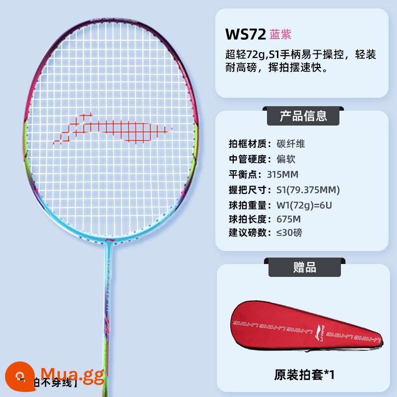 Vợt cầu lông Li Ning WS72/74/79S/H hành động gió sợi carbon 6000 iC vợt đơn cấp chuyên nghiệp 6U siêu nhẹ - WS-72 Xanh Tím-6U [Tấn công tốc độ]