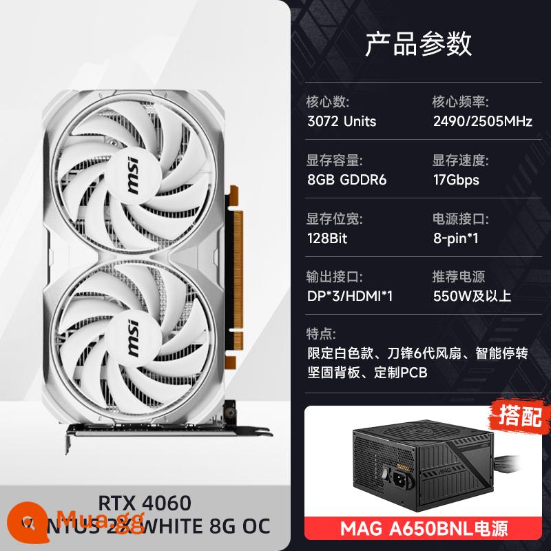 MSI/MSI RTX4060/Ti 3060 Magic Dragon Wantu Master Đen Huyền Thoại Ngộ Không máy tính chơi game card đồ họa mới - RTX 4060 VENTUS 2X TRẮNG 8G OC+A650BNL