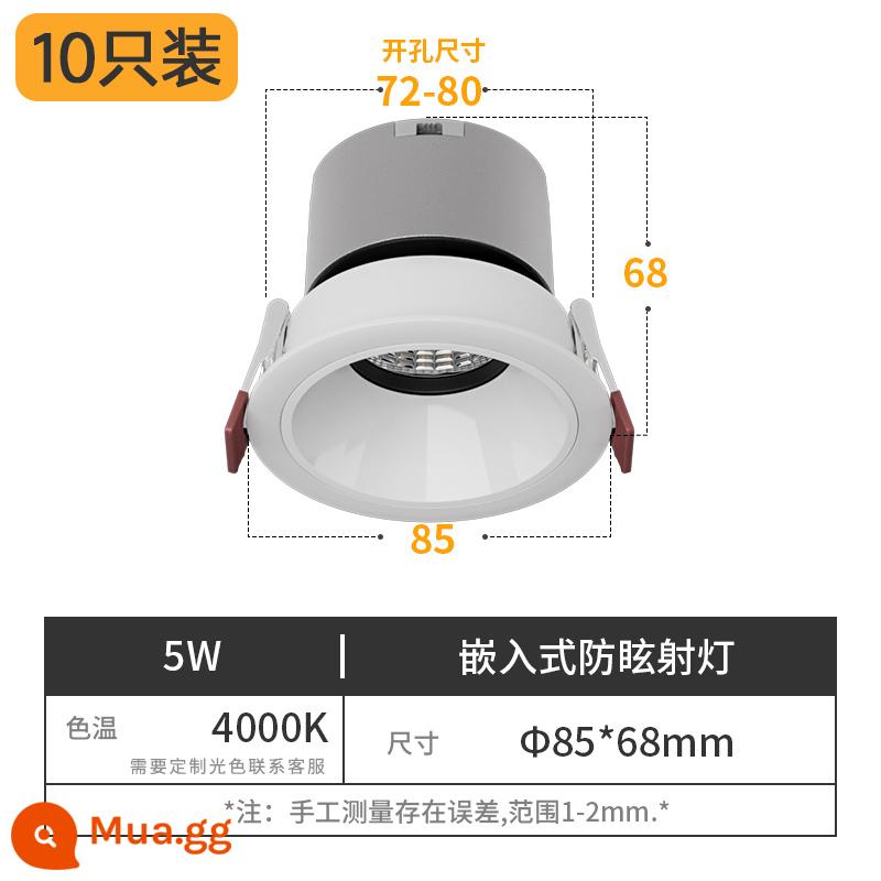 10 cái chống chói đèn nhúng đồi nhỏ led phòng khách nhà rửa tường đèn âm trần downlight COB mà không cần đèn chính - Tất cả cốc màu trắng-5W-4000K-10 chiếc