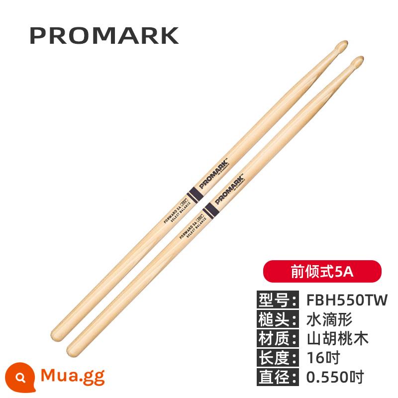 Dùi trống ProMark do Mỹ sản xuất 5a khung quả óc chó trống dùi trống 7a trống jazz trống búa dùi trống 5b gỗ nguyên khối - FBH550TW (nghiêng về phía trước 5A)