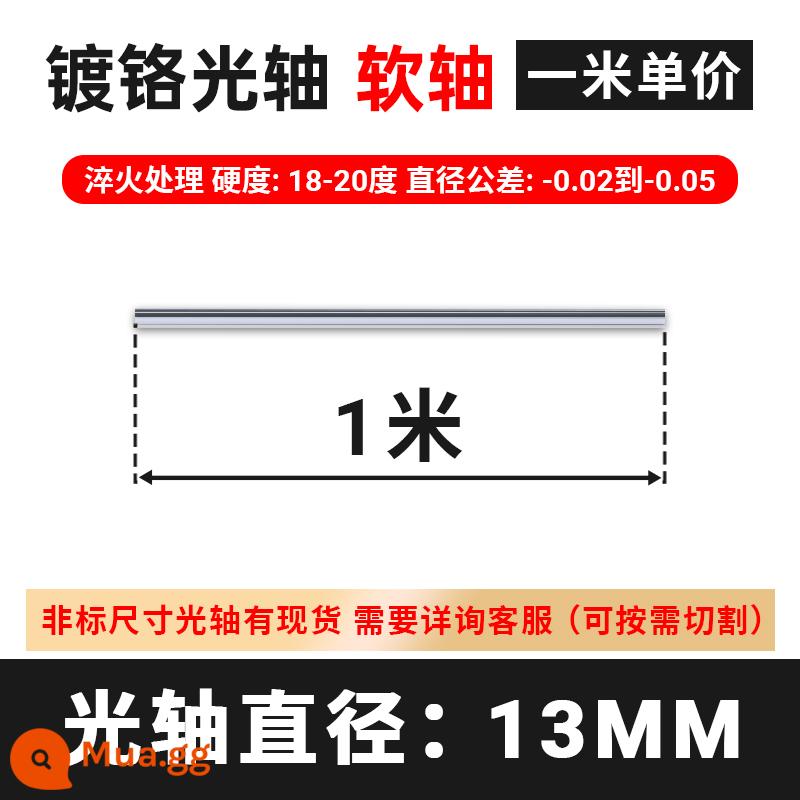 Trục quang tuyến tính Trục mềm Trục cứng 8 10 12 15 16 20 25 30 35 40 45 50 Thanh mạ Chrome - Trục linh hoạt 13mm/1m