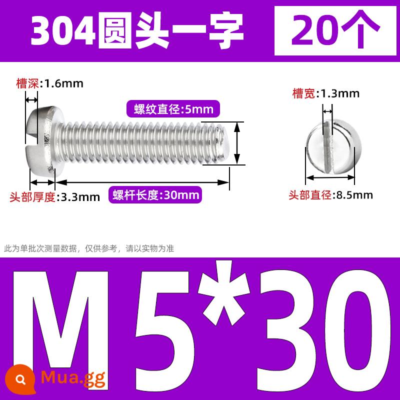 Vít đầu hình trụ một từ có rãnh bằng thép không gỉ 304 Vít đầu chảo có rãnh M2M2.5M3M4M5M6M8 GB65 - M5*30 (20 cái)