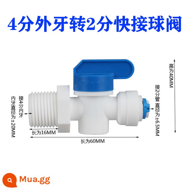 Phụ kiện máy lọc nước Van bi nhanh 2 điểm Ống PE 3 điểm Công tắc thẳng khuỷu tay ba điểm Xoay răng ngoài 4 điểm Khớp nối 2 điểm - Răng ngoài 4 điểm đến van bắt nhanh 2 điểm [Mua 2 tặng 1 cùng loại]