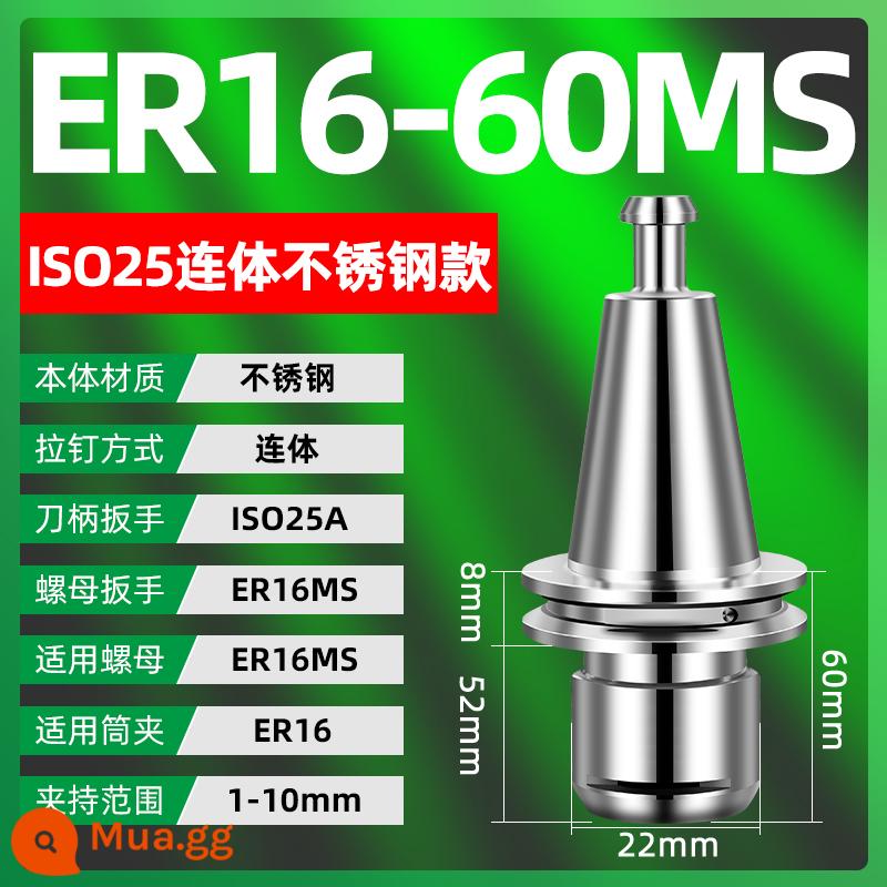 Tay cầm ISO Tay cầm ISO20 Tay cầm ISO25 ER16 ER20 SK Tay cầm khắc Bắc Kinh Tay cầm CNC - ISO25-ER16-60MS [áo liền quần bằng thép không gỉ]