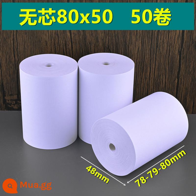 Giấy nhiệt 80x80 máy tính tiền cuộn giấy 80mm * 50 Giấy photocopy Keruyun 60 phục vụ nhà bếp siêu thị Meituan coreless 58 - Không lõi 80x50 [50 cuộn]