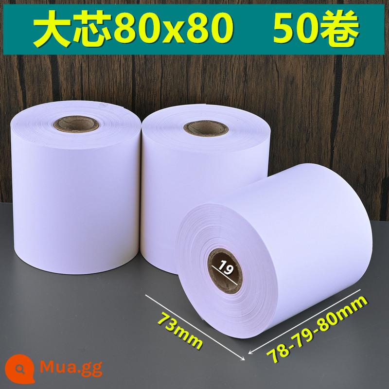 Giấy nhiệt 80x80 máy tính tiền cuộn giấy 80mm * 50 Giấy photocopy Keruyun 60 phục vụ nhà bếp siêu thị Meituan coreless 58 - Lõi lớn 80x80[50 cuộn]