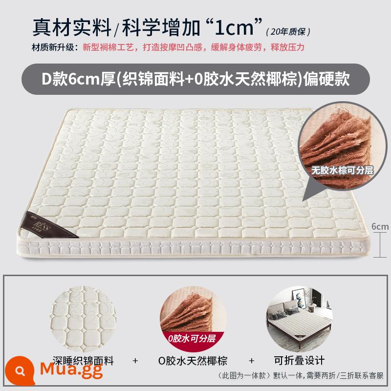 Pad Brown Pad Natural Palm Palm Children Family Family Nệm dày 1,8m1,5 mét 1,2 có thể được gấp lại và gấp lại - Dày D6cm (vải thổ cẩm + 0 keo dừa tự nhiên + bảo hành 20 năm)