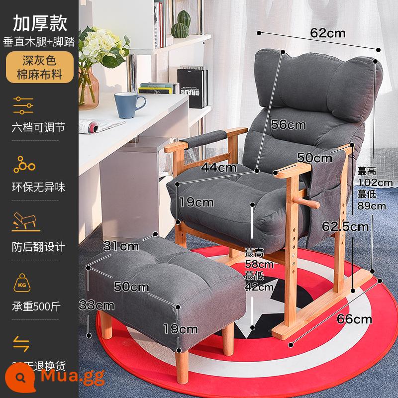 Ghế tựa lưng máy tính sofa nhà ghế lười học bàn học ghế ký túc xá thoải mái chơi game ghế chơi game - Sofa dày màu xám đậm + chỗ để chân kiểu cotton và vải lanh (chân gỗ thẳng đứng) [Được quản lý cửa hàng khuyến nghị-giao hàng nhanh trong kho]