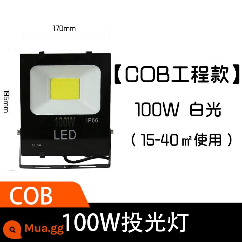 Đèn chiếu led đèn chiếu công suất cao 50w100 watt ngoài trời chiếu sáng chống thấm nước dự án đèn pha lõi ngô - [Mẫu kỹ thuật COB siêu sáng] Ánh sáng trắng 100W (sử dụng 15-40㎡)