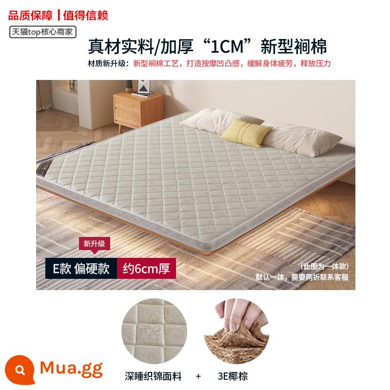 Thảm cọ Muluan cọ dừa tự nhiên dành cho trẻ em cứng 1,5 mét nệm cao su gia đình dày và mỏng 1,2 mét ký túc xá sinh viên - E loại dày 6cm (gấm ngủ sâu + cọ dừa 3E)