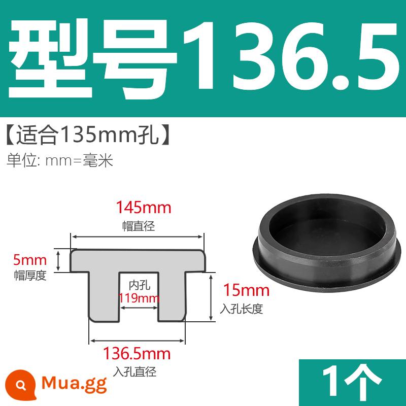 T-hình silicone cắm không thấm nước niêm phong chặn cắm cao su lỗ cắm cao su mềm cắm lỗ tròn cắm nhựa cắm ống cắm cắm bìa - Model 136.5 (phù hợp với lỗ 135mm) đen/1 chiếc