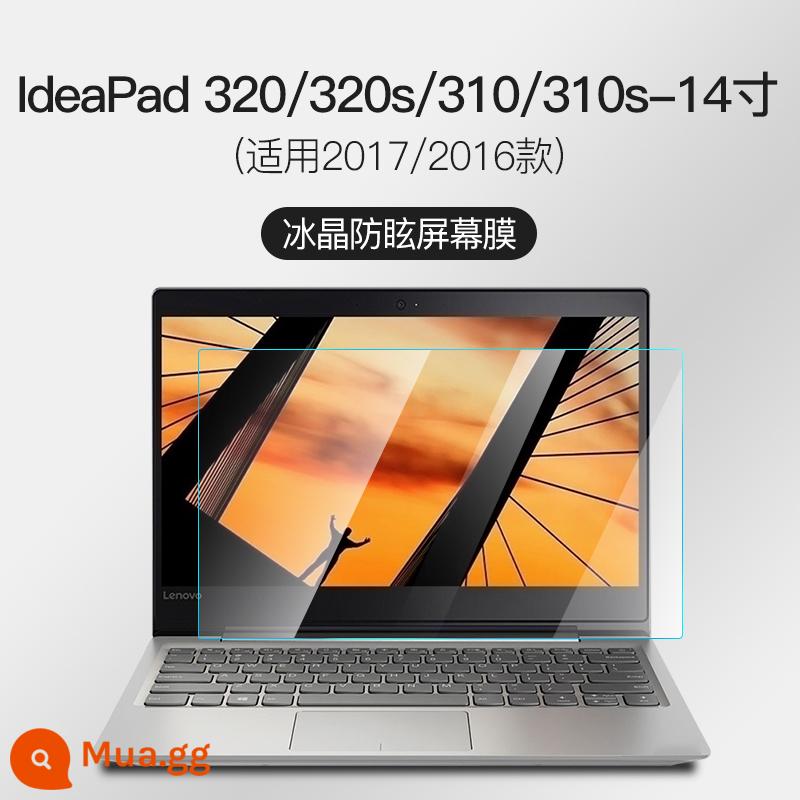 2023 Lenovo Xiaoxin Pro14 film dán film cường lực Air14 16 inch Plus film Air15 notebook 13 máy tính IdeaPad14s Dynasty 7000 sharp 14pro310 full màn hình 320s700 - [IdeaPad 320/320s/310/310s-14 inch] Chống phản chiếu siêu rõ