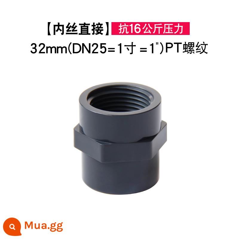 Dây bên trong PVC khớp nối răng ngoài trực tiếp Dây bên ngoài đi thẳng qua răng bên trong Phụ kiện đường ống nước bể cá Ống cấp nước cấp hóa chất UPVC - 32mm (DN25) --- dây bên trong trực tiếp