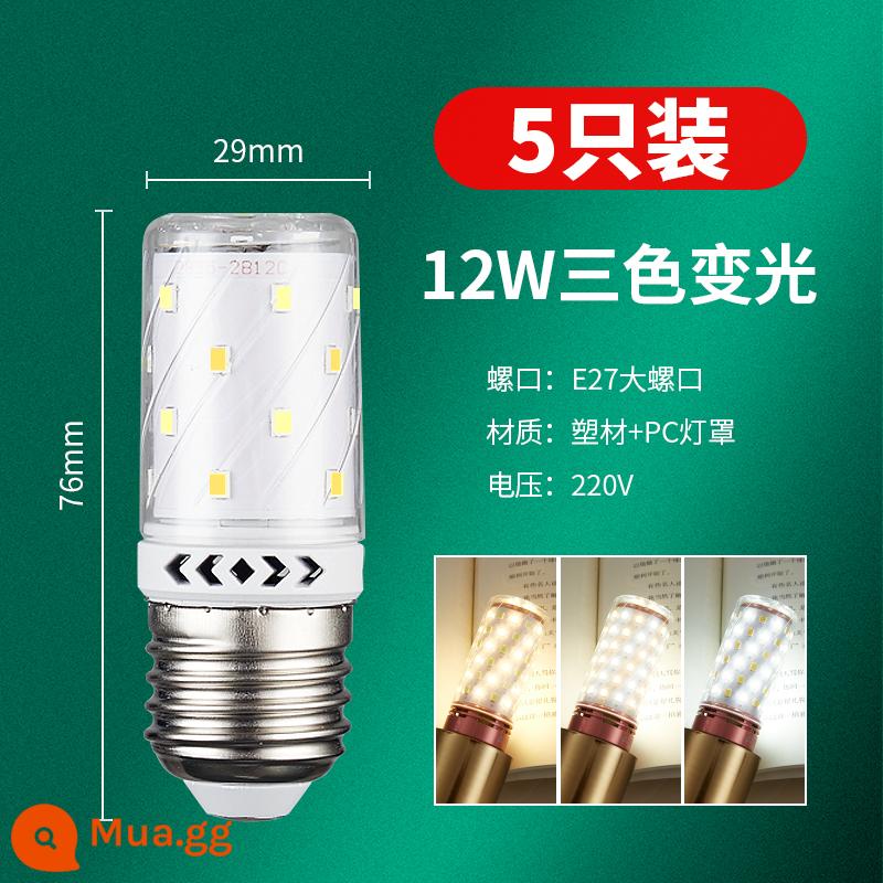 Bóng Đèn LED Tiết Kiệm Năng Lượng Đèn E14 Vít Nhỏ E27 Đèn Ngô Chiếu Sáng Gia Đình Siêu Sáng Mặt Dây Nguồn Sáng Ba Màu Mờ - [Gói 5] Model hoạt động, không nhấp nháy, cổng vít E27, điều chỉnh độ sáng ba màu 12W