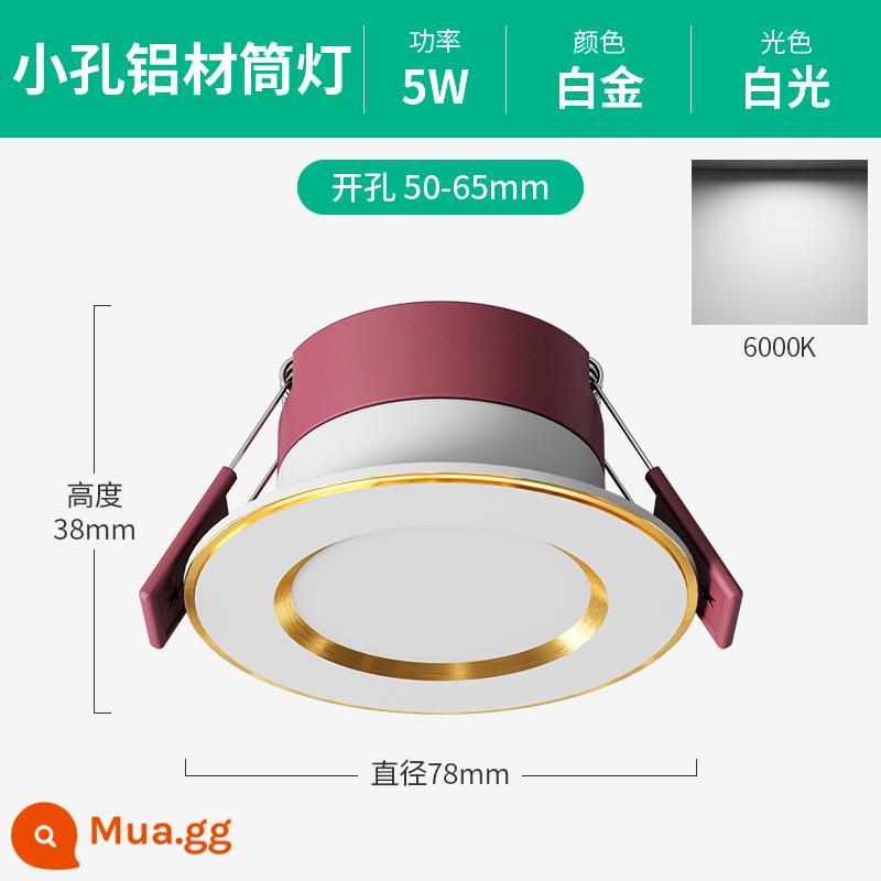 Đèn LED âm trần nhúng 5cm5.5cm6cm6.5 cm đèn mắt bò đục lỗ đèn chiếu trần phòng khách đèn lỗ nhỏ - Nhôm 5W [Bạch kim] Ánh sáng trắng★Khoan 5-6,5cm