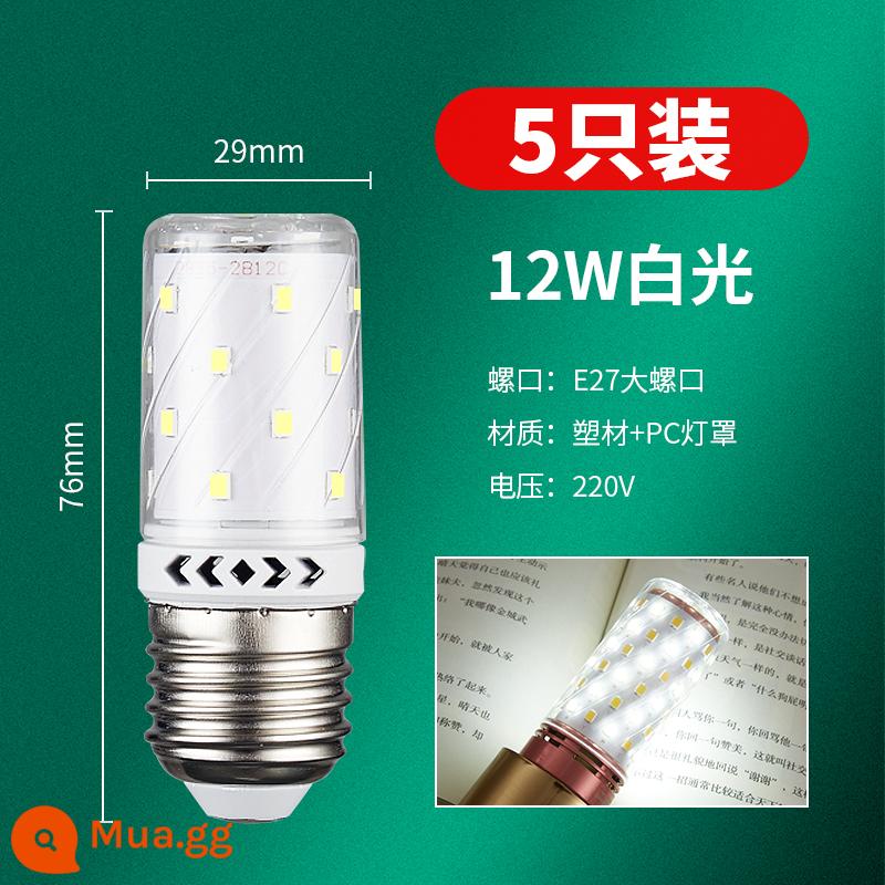 Bóng Đèn LED Tiết Kiệm Năng Lượng Đèn E14 Vít Nhỏ E27 Đèn Ngô Chiếu Sáng Gia Đình Siêu Sáng Mặt Dây Nguồn Sáng Ba Màu Mờ - [Gói 5] Model Active, không nhấp nháy, cổng vít E27, đèn trắng 12W