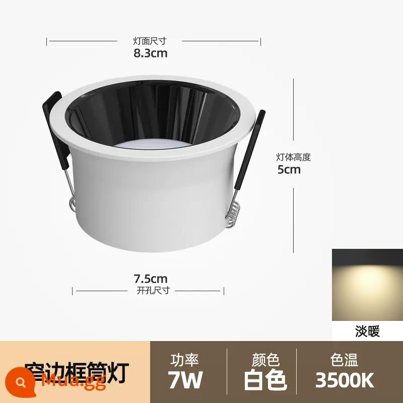 Đèn downlight mặt hẹp led âm trần đèn khoét lỗ khung chống chói khung cực hẹp không có đèn chính Spotlight mờ ba màu - Trắng (cốc đen sáng)-7W-3500K ấm nhẹ (khoan 75mm)