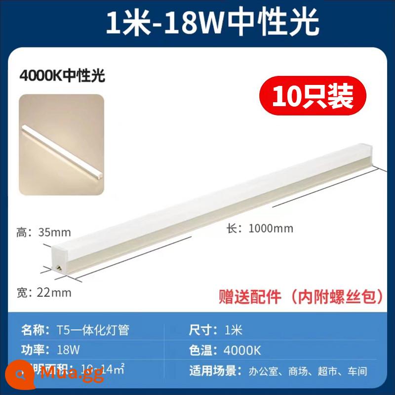 Tích hợp bóng đèn tuýp LED T5 đèn huỳnh quang siêu sáng t8 thanh ánh sáng dải dài gia đình trọn bộ giá đỡ tiết kiệm năng lượng ống đèn 1,2 mét - [Giảm giá 10 chiếc] T5 tích hợp đèn trung tính 1 mét 18 watt