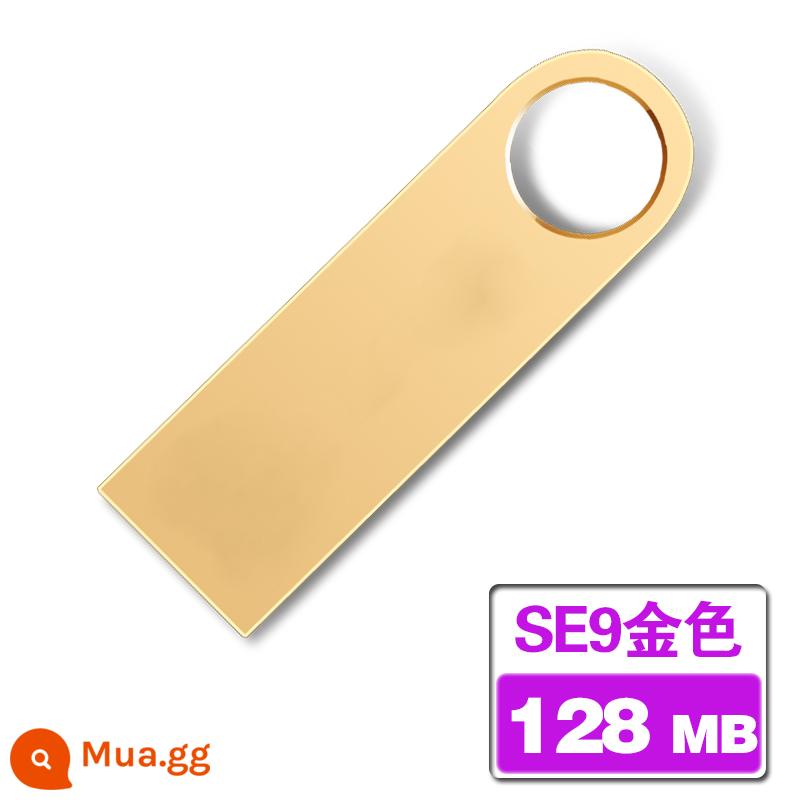 Đấu Thầu Ổ Đĩa U 128M 512M 1G 2G 4G 8G 16G Dung Lượng Nhỏ USB Kim Loại Tùy Chỉnh chữ LOGO - 128[MB]SE9 vàng