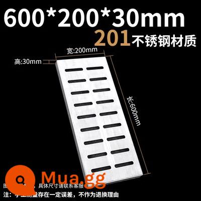 304 Thép bằng thép không gỉ di sản hố ga Thủy thoát nước dưới đường nha khoa Thành lập trang trí Thẻ che - Chất liệu 201 600*200*30