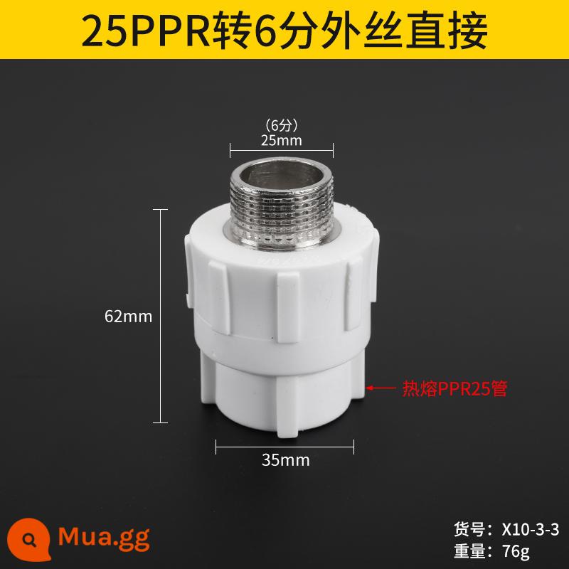 20PPR ren trong và ren ngoài trực tiếp Ống 25/32/40PPR 4 điểm/6 điểm ống nước nối thẳng giảm khớp nối - 25 dây bổ sung PPR*6