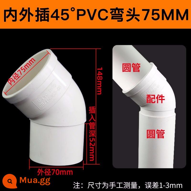 khuỷu tay giảm miệng dầm nhựa PVC 110 đến 5075 tee trực tiếp 50 phụ kiện thoát nước giảm độ uốn cong phần mở rộng nước - Miệng chùm 45 độ khuỷu tay 75mm