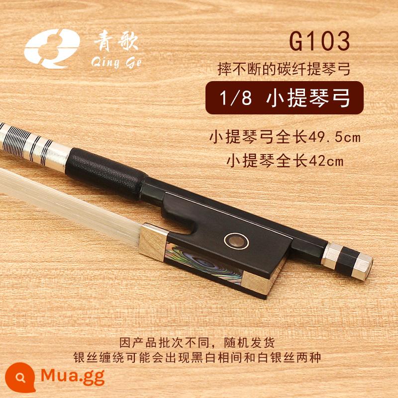 Qingge G101 Brazil cung vĩ cầm bằng gỗ cung cho người mới bắt đầu chơi thử viola cung cello cung - Cung đàn violin G103 1/8 (cung carbon, tổng chiều dài 49,5cm)