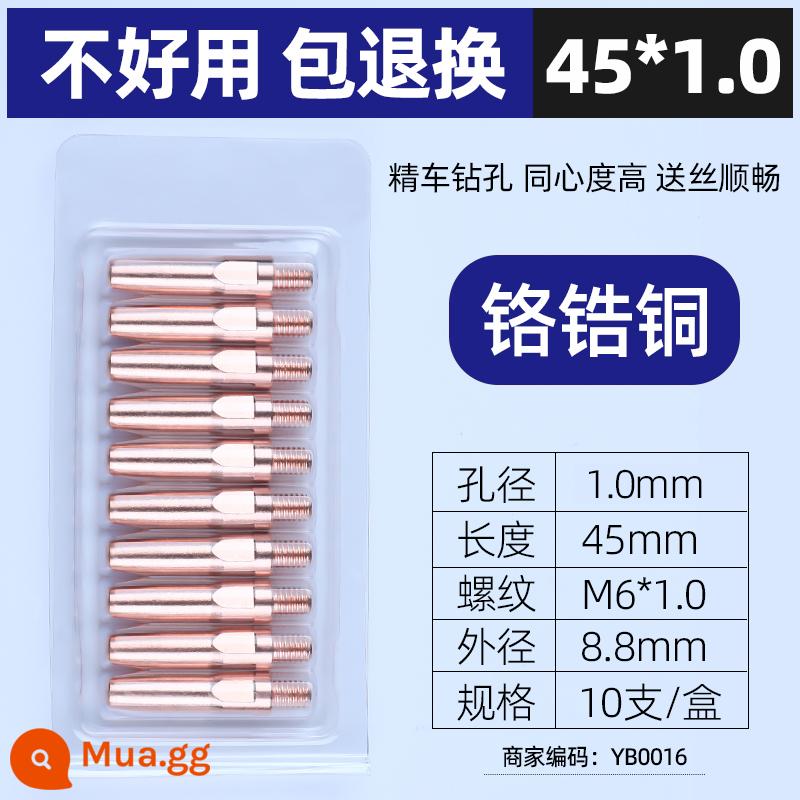 Bảo hành thứ hai hàn đầu dẫn điện carbon dioxide súng hàn được bảo vệ bằng khí carbon dioxide bảo đảm thứ hai phụ kiện máy hàn danh sách đầy đủ đầu dẫn điện đầu hàn đồng - 45 * 1.0 (đồng chrome zirconium được nâng cấp và bền hơn-10 miếng)