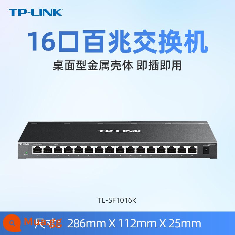 Công tắc TP-LINK 4 cổng 5 cổng 8 cổng 10 cổng 100M đường mạng gigabit hub shunt router tplink mạng gia đình dây mở rộng giám sát cáp quang SF1005+ - [Vỏ thép 16 cổng] Switch 100M