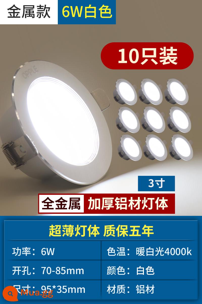 Op LED downlight nhúng khoan trần nhà khoan 7.5/9/12 cm 10 cm đèn lỗ phòng khách đèn rọi - [Gói 10] Kim Loại Cao Cấp [Trắng + Viền Bạc] 6W-Khoan 7-8.5CM-Ánh Sáng Trắng Ấm-Độ Dày 3.5cm