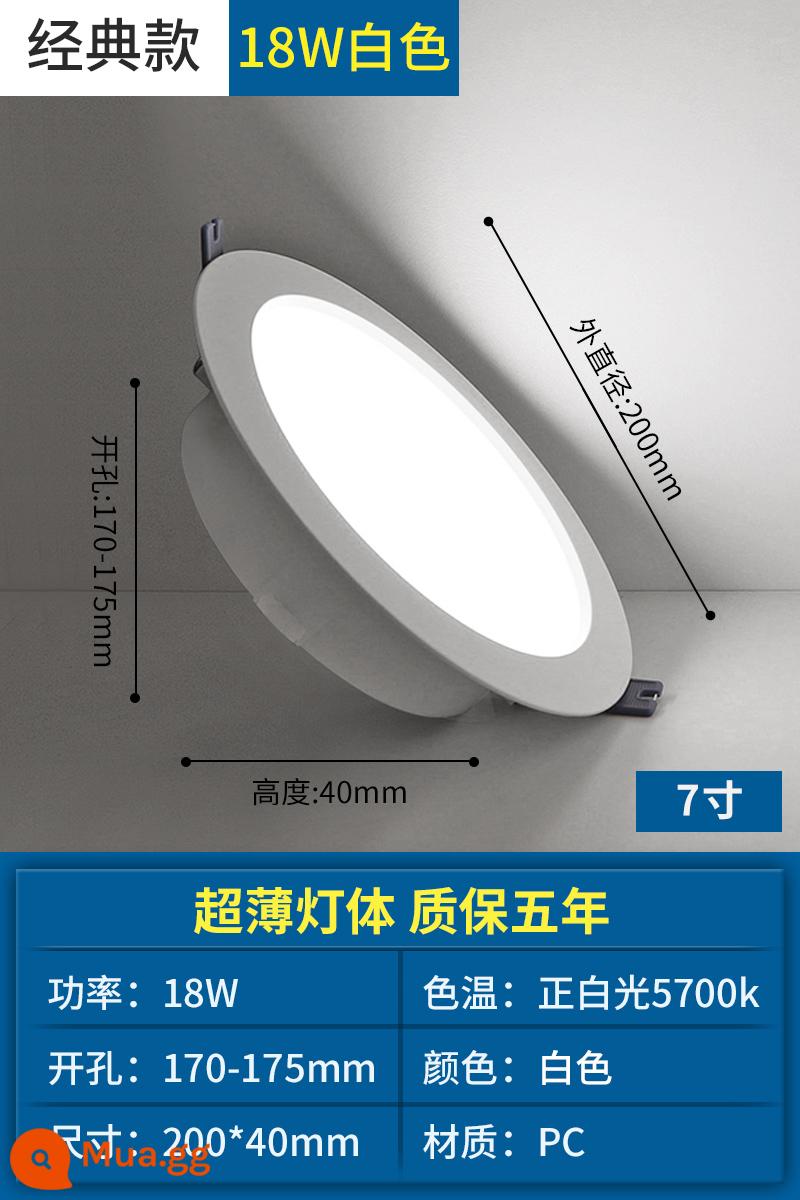 Op Đèn LED Âm Trần Downlight Nhúng Hộ Gia Đình Âm Trần Đèn Phòng Khách Nòng Đèn 4/6W Khoan 7.5 Cm Lỗ Ánh Sáng Lỗ Ánh Sáng - Model cổ điển [18W]-khoan lỗ 17-17,5cm-ánh sáng trắng dương 5700K