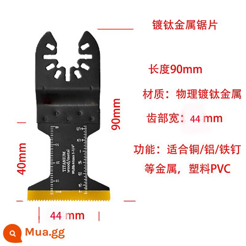 Loại mở nhanh lưỡi cưa đa năng Máy cắt cạnh đa năng hộ gia đình chế biến gỗ kim loại nhà bếp và phòng tắm phụ kiện mài lưỡi cưa - Lưỡng kim mạ titan 44mm