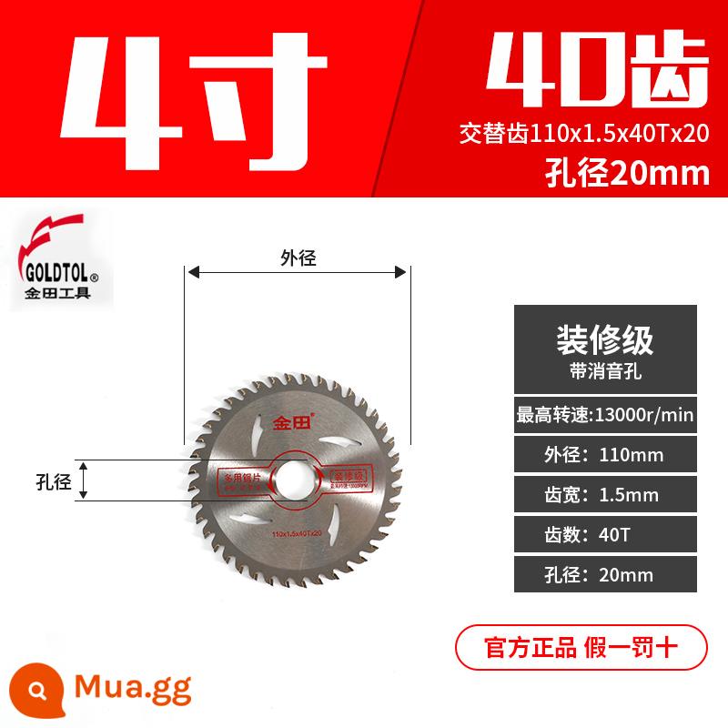 Jintian lưỡi cưa gỗ lưỡi cưa tròn lưỡi cắt 4/5/6/8/10 inch lưỡi cắt hợp kim chính hãng lưỡi cưa tròn nhôm kim loại - [Mức trang trí 4 inch] 110 * 1,5 * 40T * 20 [đa mục đích]