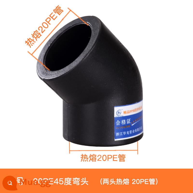 4 phút 6 phút 20 HDPE phụ kiện đường ống nước ống 25pe nước máy núi mùa xuân nước uống cuộn dây van nóng chảy - 20 PE (4 điểm) khuỷu tay 45 độ