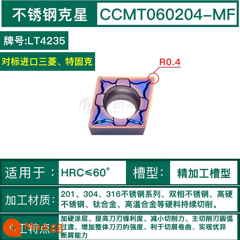 Chu Châu CNC lưỡi kim cương CCMT09T304 thép không gỉ lỗ bên trong xe lưỡi máy tiện 09t308 nhàm chán dao ngũ cốc - CCMT060204-MF-LT4235