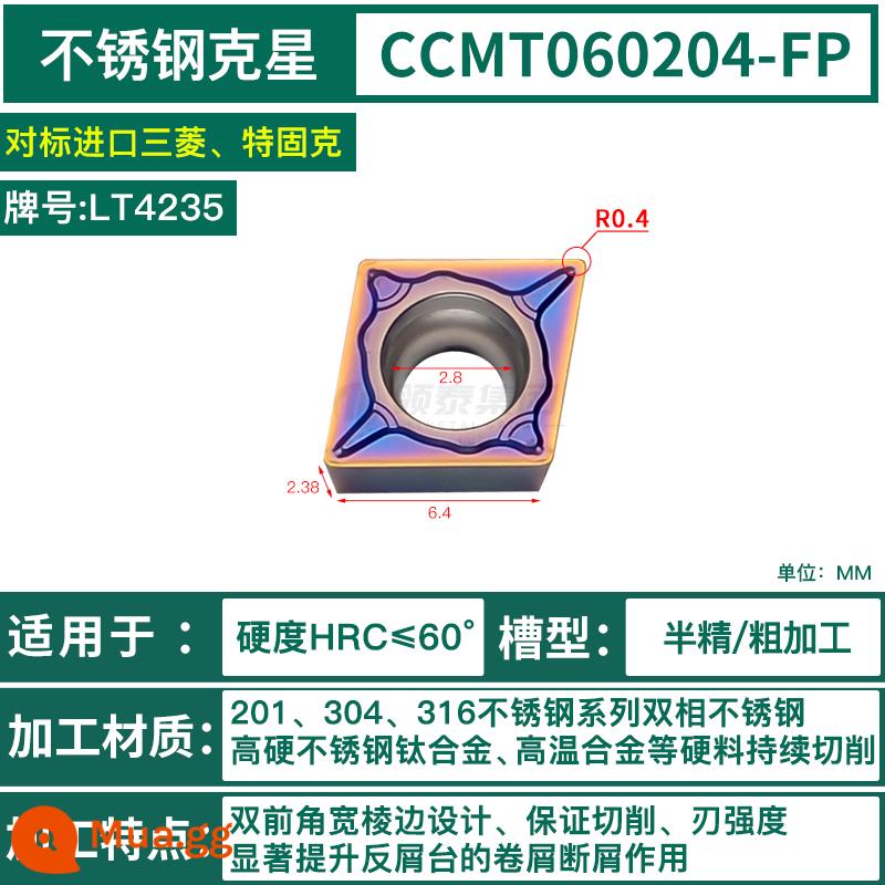 Chu Châu CNC lưỡi kim cương CCMT09T304 thép không gỉ lỗ bên trong xe lưỡi máy tiện 09t308 nhàm chán dao ngũ cốc - CCMT060204-FP-LT4235