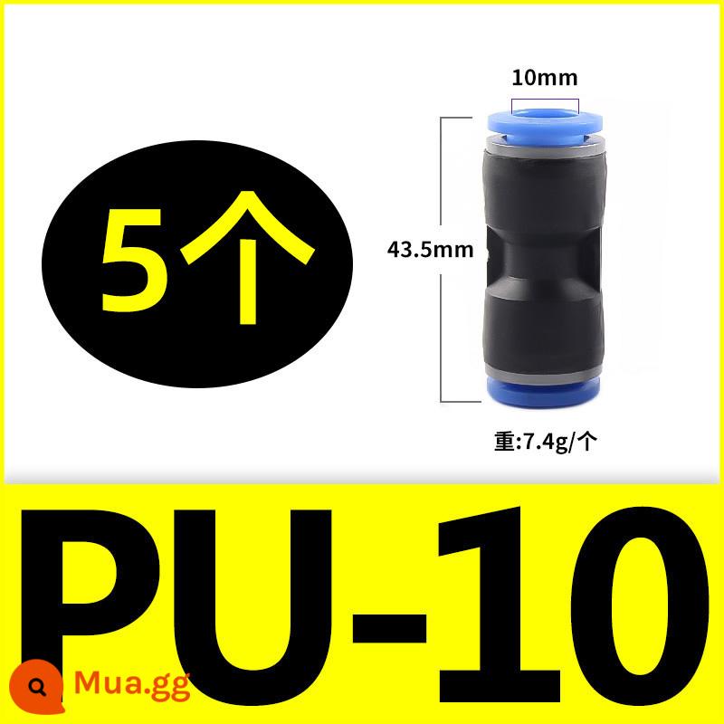 Đầu nối nhanh bằng khí nén PU thẳng qua PG PEG PW đường kính thay đổi PE PY ba chiều xả hơi cắm nhanh 4 6 8 10-8mm - PU10 (5 cái)