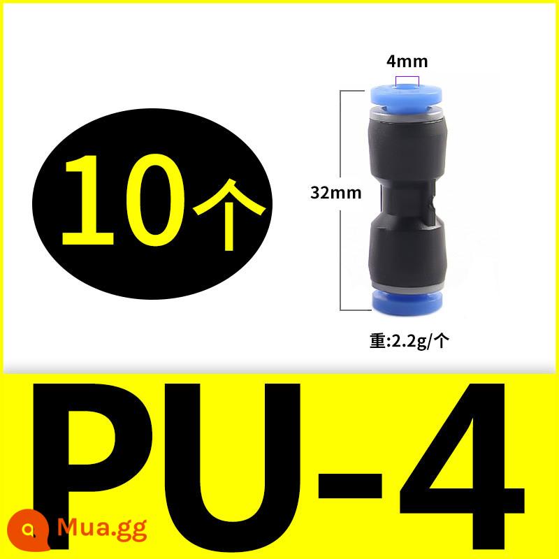 Đầu nối nhanh bằng khí nén PU thẳng qua PG PEG PW đường kính thay đổi PE PY ba chiều xả hơi cắm nhanh 4 6 8 10-8mm - PU4 (10 cái)