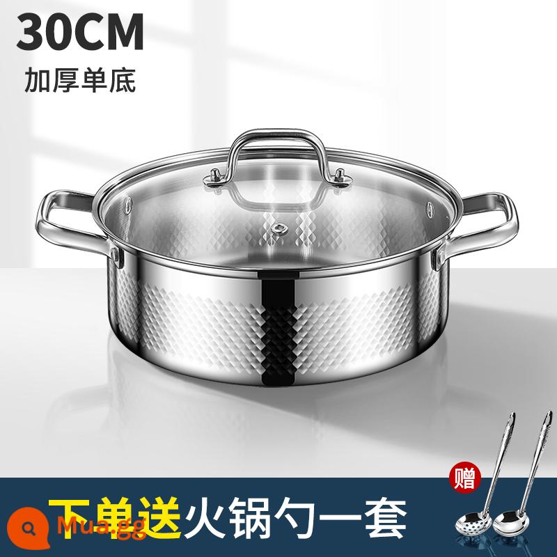 Nồi súp 304 nồi thép không gỉ gia dụng nồi nấu ăn điện từ nồi đặc biệt nồi gas stage - [2023 đáy đơn dày mới] Nồi súp 304 30CM - thích hợp cho 5-8 người