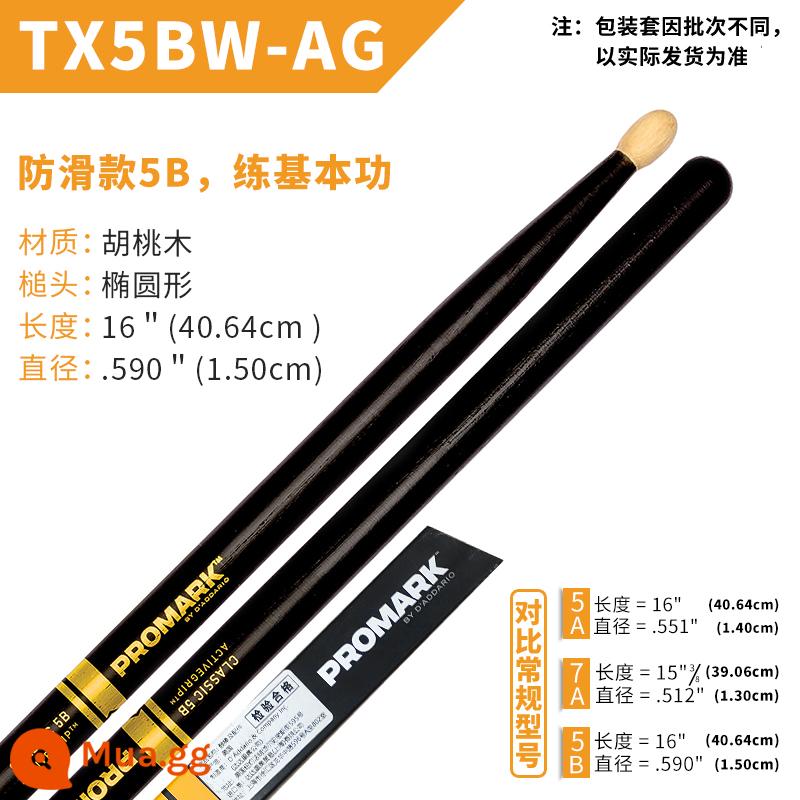 Dùi trống ProMark Drum Stick 5A/7A/5B American Walnut Signature Drum TX5AW Jazz Drum Hammer - 5B chống trượt TX5BW-AG