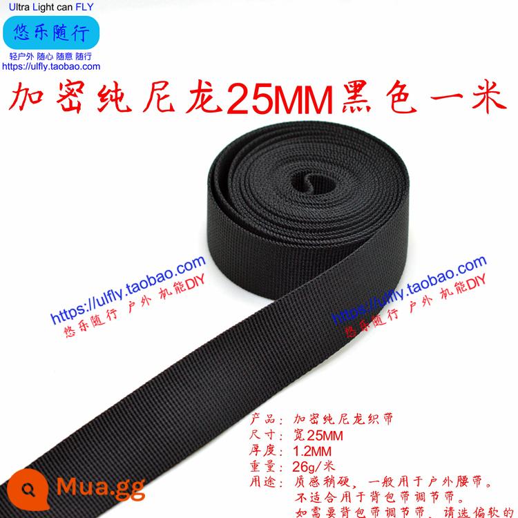 Thắt lưng ba lô vải nylon mật độ cao vải phẳng túi leo núi vải mạnh hơn Shengji nhập khẩu từ Hàn Quốc - Nylon 25MM màu đen cứng hơn một mét