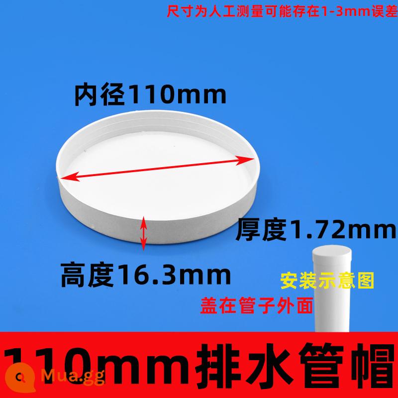 Nắp ống nhựa PVC 160 nút chặn thoát nước nắp ống thép 5 nắp bảo vệ 110 phụ kiện 200 đầu bịt ống cống phụ kiện ống nhựa pvc - 110 cắm ngoài màu trắng