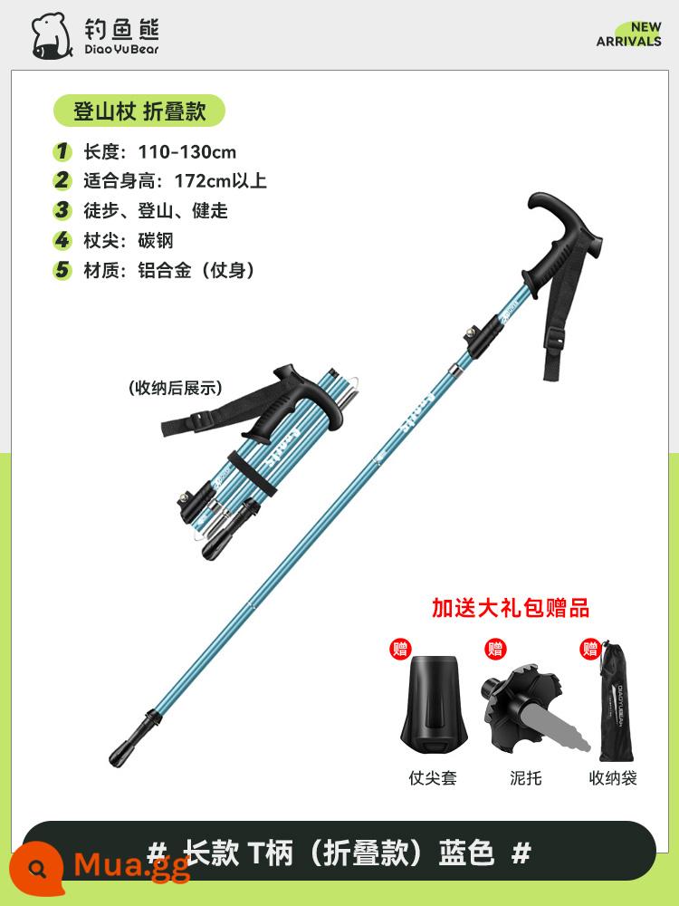 Gậy câu cá siêu nhẹ gấp gọn gậy leo núi gậy leo núi nam nữ thiết bị leo núi không carbon nạng ngoài trời đa chức năng - Mẫu gấp [tay cầm chữ T màu xanh phiên bản dài] nhẹ hơn và ngắn hơn [phù hợp với 173-190cm]