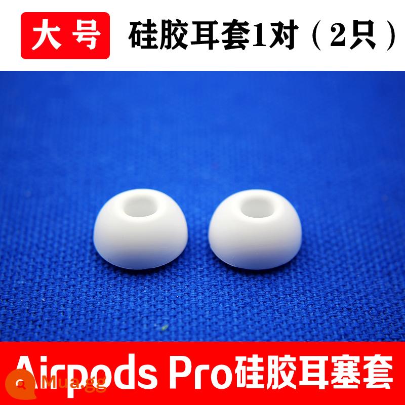 Tai nghe Airpods Pro chính hãng của Apple, tay áo silicone, nút tai, nắp tai, tay áo thay thế tai nghe Bluetooth - 1 cặp bịt tai cỡ lớn cỡ L (2 cái)