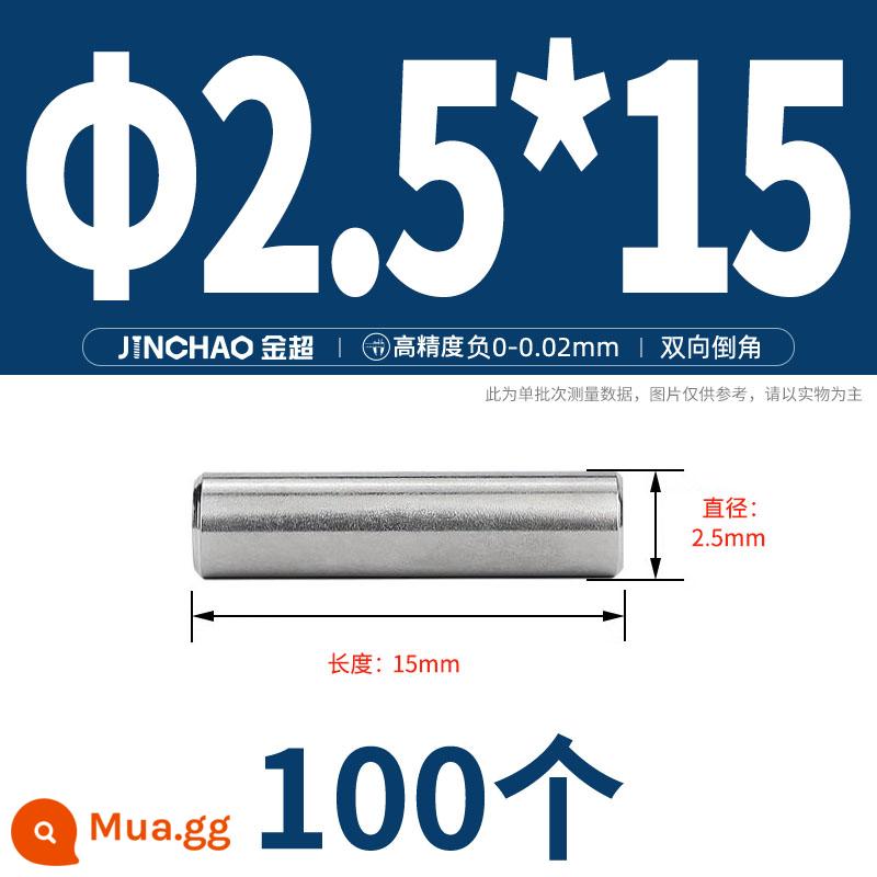 Chốt định vị hình trụ chốt inox 304 chốt cố định chốt đặc M2M2.5M3M4M5M6M8M10mm - Φ2,5 * 15 (100 chiếc)