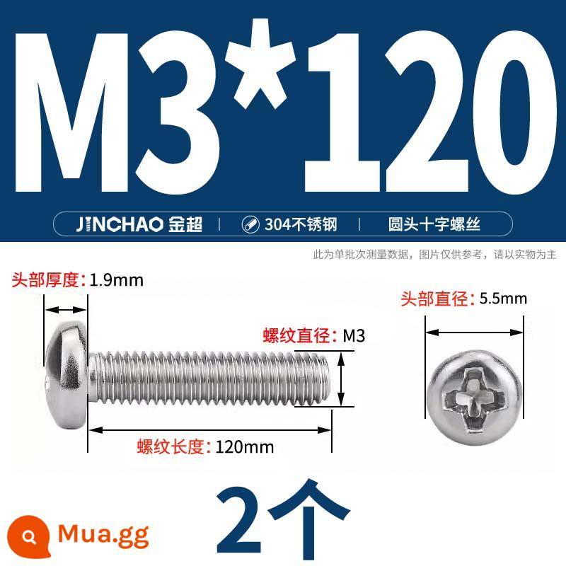 Jinchao 304 vít thép không gỉ chéo đầu chảo mở rộng bu lông đầu tròn M2M2.5M3M4M5M6M8M10 - M3*120(2 chiếc