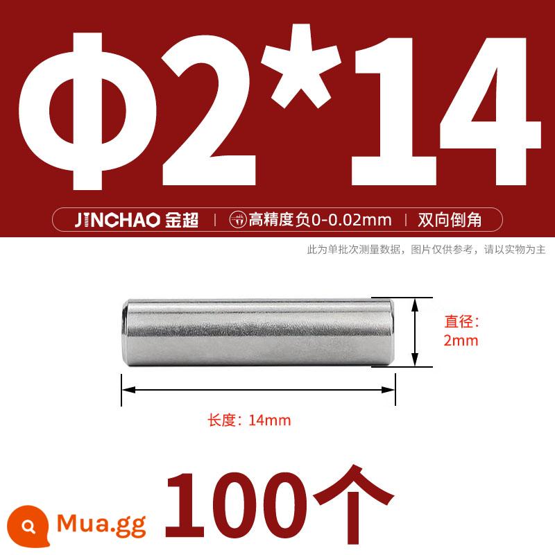 Chốt định vị hình trụ chốt inox 304 chốt cố định chốt đặc M2M2.5M3M4M5M6M8M10mm - Φ2*14(100 cái)