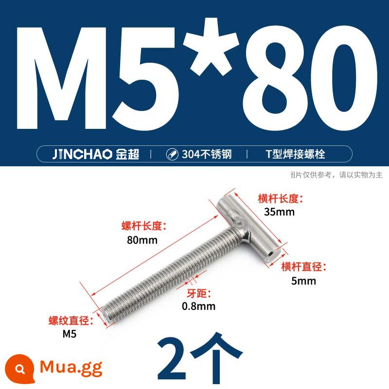 Vít hàn chữ T inox 304 Vít hàn chữ T Bu lông chữ T M4M5M6M8M10M12 - M5*80 (2 cái)